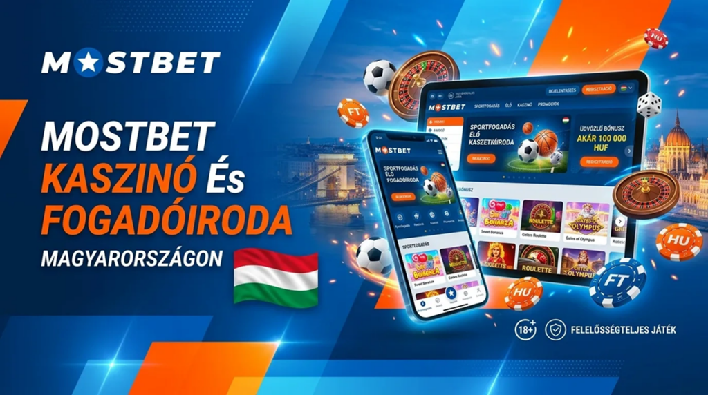 Kaszinó és Sportfogadás Mostbet Magyarország